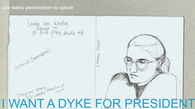 'I want a dyke for president' : Laura Guy